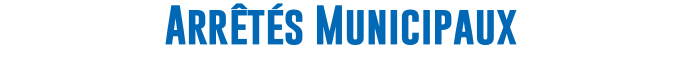 Arrêtés Municipaux